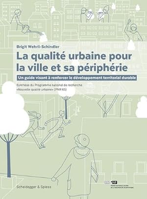 Seller image for La qualit urbaine pour la ville et sa priphrie : Un guide visant  renforcer le dveloppement territorial durable for sale by AHA-BUCH GmbH