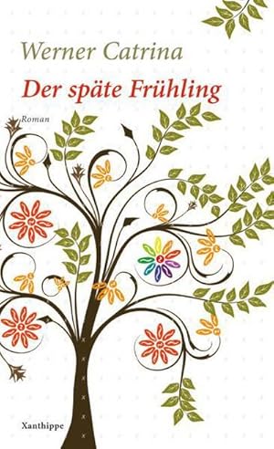 Seller image for Der spte Frhling : Roman for sale by AHA-BUCH GmbH