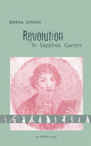 Bild des Verkufers fr Revolution in Sapphos Garten : Briefbuch ber Philosophie und Tanz zum Verkauf von AHA-BUCH GmbH