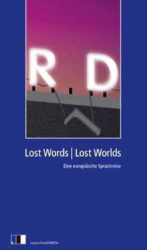 Bild des Verkufers fr Lost Words Lost Worlds : Eine Europische Sprachreise zum Verkauf von Smartbuy