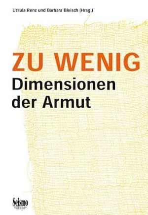 Seller image for Zu wenig : Dimensionen der Armut for sale by AHA-BUCH GmbH