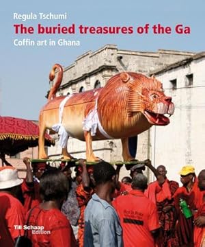 Immagine del venditore per The buried treasures of the Ga : Coffin art in Ghana venduto da AHA-BUCH GmbH