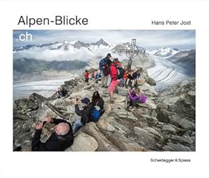Seller image for Alpen-Blicke.ch : Heimat, Energie, Freizeit, Transit for sale by AHA-BUCH GmbH