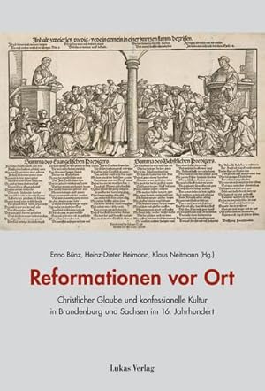 Bild des Verkufers fr Reformationen vor Ort : Christlicher Glaube und konfessionelle Kultur in Brandenburg und Sachsen im 16. Jahrhundert zum Verkauf von AHA-BUCH GmbH