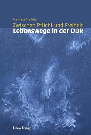 Bild des Verkufers fr Zwischen Pflicht und Freiheit : Lebenswege in der DDR zum Verkauf von AHA-BUCH GmbH