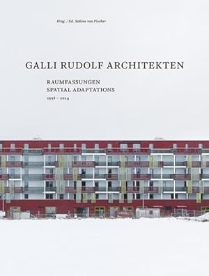 Imagen del vendedor de Galli Rudolf Architekten : Raumfassungen 1998-2014 a la venta por AHA-BUCH GmbH