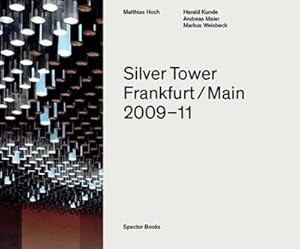 Bild des Verkufers fr Silver Tower Frankfurt/Main 2009-11 zum Verkauf von AHA-BUCH GmbH