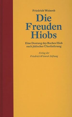 Bild des Verkufers fr Die Freuden Hiobs : Eine Deutung des Buches Hiob nach jdischer berlieferung zum Verkauf von AHA-BUCH GmbH