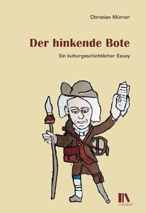 Bild des Verkufers fr Der hinkende Bote : Ein kulturgeschichtlicher Essay zum Verkauf von AHA-BUCH GmbH