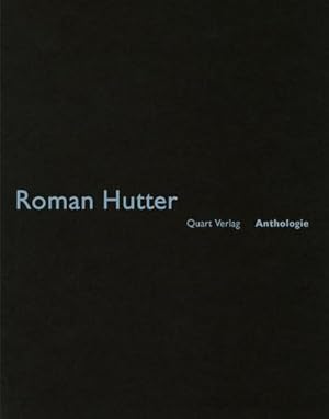 Image du vendeur pour Roman Hutter : (Anthologie Band 32) mis en vente par AHA-BUCH GmbH