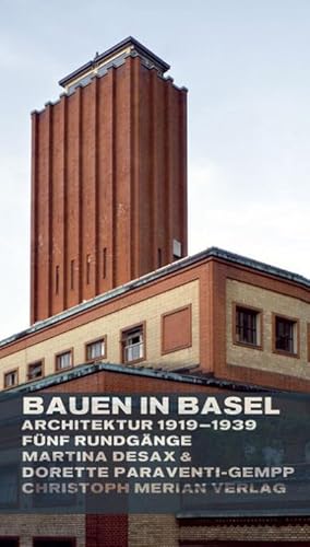 Immagine del venditore per Bauen in Basel : Architektur 1919-1939 Fnf Rundgnge venduto da AHA-BUCH GmbH