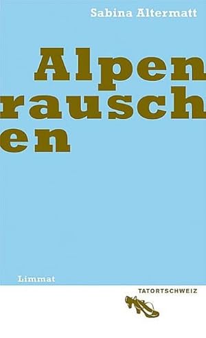 Immagine del venditore per Alpenrauschen : Roman venduto da AHA-BUCH GmbH