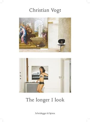 Seller image for Christian Vogt : The longer I look for sale by AHA-BUCH GmbH