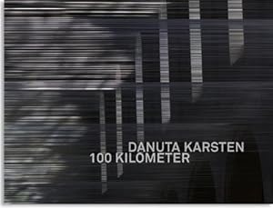 Bild des Verkufers fr Danuta Karsten: 100 Kilometer zum Verkauf von AHA-BUCH GmbH