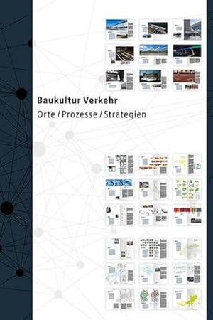 Immagine del venditore per Baukultur Verkehr : Orte / Prozesse / Strategien venduto da AHA-BUCH GmbH