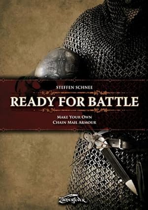 Seller image for Ready for Battle: Make Your Own Chain Mail Armour for sale by AHA-BUCH GmbH