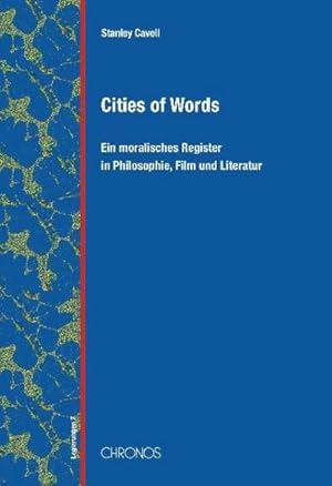 Imagen del vendedor de Cities of Words : Ein moralisches Register in Philosophie, Film und Literatur a la venta por AHA-BUCH GmbH