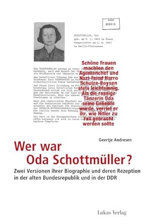 Bild des Verkufers fr Wer war Oda Schottmller? : Zwei Versionen ihrer Biographie und deren Rezeption in der alten Bundesrepublik und in der DDR zum Verkauf von AHA-BUCH GmbH