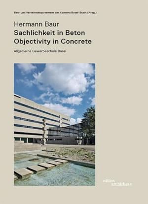 Bild des Verkufers fr Hermann Baur. Sachlichkeit in Beton - Objectivity in Concret zum Verkauf von AHA-BUCH GmbH
