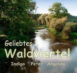 Imagen del vendedor de Nigischer-Traxler, A: Geliebtes Waldviertel a la venta por AHA-BUCH GmbH