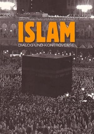 Bild des Verkufers fr Islam, Dialog und Kontroverse zum Verkauf von AHA-BUCH GmbH