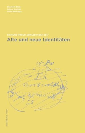 Bild des Verkufers fr Alte und neue Identitten : Sigmund-Freud-Vorlesungen 2017 zum Verkauf von AHA-BUCH GmbH