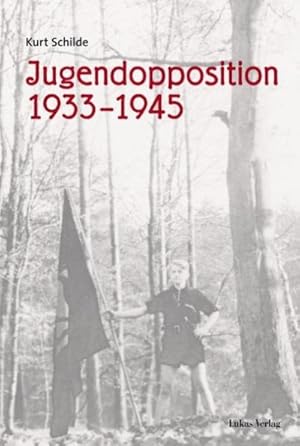 Bild des Verkufers fr Jugendopposition 1933-1945 : Ausgewhlte Beitrge zum Verkauf von AHA-BUCH GmbH