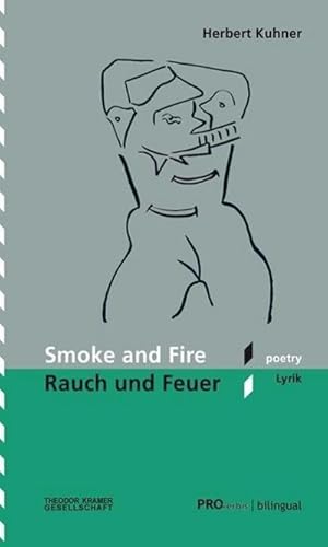 Bild des Verkufers fr Smoke and Fire/Rauch und Feuer : Dt/engl, PROverbis:bilingual 1, eine Kooperation mit der Theodor Kramer Gesellschaft zum Verkauf von AHA-BUCH GmbH