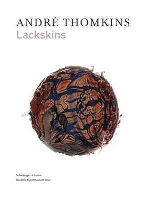 Seller image for Andr Thomkins - Lackskins for sale by AHA-BUCH GmbH