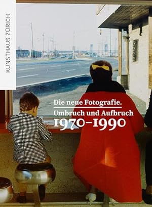 Seller image for Die neue Fotografie : Umbruch und Aufbruch 1970-1990. Katalog zur Ausstellung im Kunsthaus Zrich for sale by AHA-BUCH GmbH