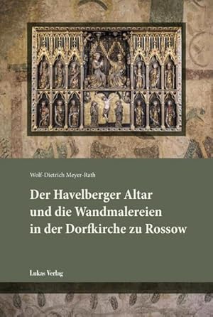 Bild des Verkufers fr Der Havelberger Altar und die Wandmalereien in der Dorfkirche zu Rossow zum Verkauf von AHA-BUCH GmbH