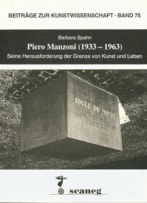 Imagen del vendedor de Piero Manzoni (1933-1963) : Seine Herausforderung der Grenze von Kunst und Leben. Diss. a la venta por AHA-BUCH GmbH