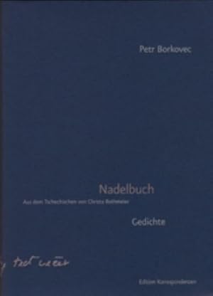 Bild des Verkufers fr Nadelbuch : Gedichte. Tschechisch / Deutsch. Tschech.-Dtsch. zum Verkauf von AHA-BUCH GmbH