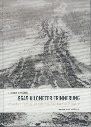 Imagen del vendedor de 9645 Kilometer Erinnerung : 9645 Kilometres of Memories. Deutsch-Englisch a la venta por AHA-BUCH GmbH