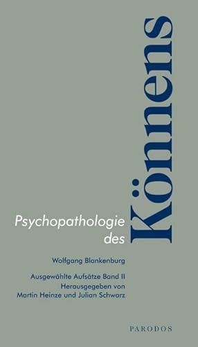 Imagen del vendedor de Psychopathologie des Knnens : Ausgewhlte Aufstze a la venta por AHA-BUCH GmbH