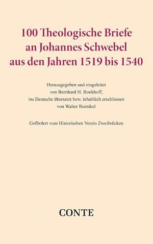 Imagen del vendedor de 100 Theologische Briefe an Johannes Schwebel aus den Jahren 1519 bis 1540 a la venta por AHA-BUCH GmbH