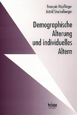 Bild des Verkufers fr Demographische Alterung und individuelles Altern : Ergebnisse aus dem nationalen Forschungsprogramm Alter/Vieillesse/Anziani zum Verkauf von AHA-BUCH GmbH