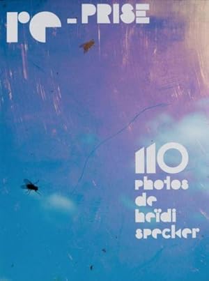 Immagine del venditore per Re-Prise : 110 photos de hedi specker. Katalog zur Ausstellung in der Pinakothek der Moderne, 2016 venduto da AHA-BUCH GmbH