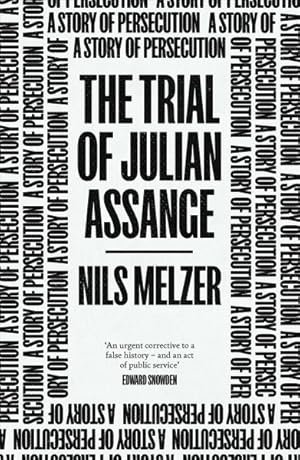 Immagine del venditore per Trial of Julian Assange : A Story of Persecution venduto da GreatBookPrices