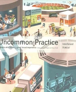 Seller image for Uncommon Practice: People Who Deliver a Great Brand Experience for sale by WeBuyBooks