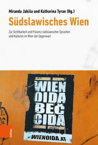 Seller image for Sdslawisches Wien - zur Sichtbarkeit und Prsenz sdslawischer Sprachen und Kulturen im Wien der Gegenwart. for sale by Antiquariat Bergische Bcherstube Mewes