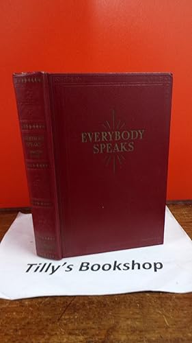 Imagen del vendedor de Everybody Speaks: Presenting The Easiest Possible Method Of Being Able To Talk Well Before Groups a la venta por Tilly's Bookshop