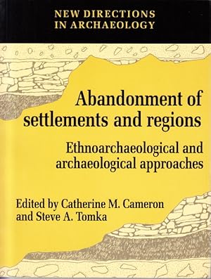 Bild des Verkufers fr Abandonment of settlements and regions. Ethnoarchaeological and archaeological approaches. zum Verkauf von Centralantikvariatet