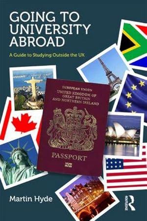 Imagen del vendedor de Going to University Abroad : A guide to studying outside the UK a la venta por AHA-BUCH GmbH