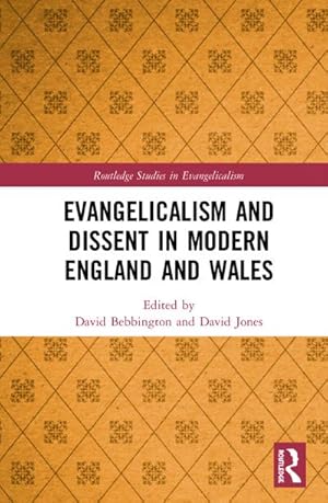 Bild des Verkufers fr Evangelicalism and Dissent in Modern England and Wales zum Verkauf von AHA-BUCH GmbH