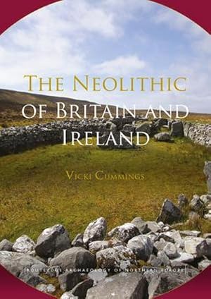 Bild des Verkufers fr The Neolithic of Britain and Ireland zum Verkauf von AHA-BUCH GmbH