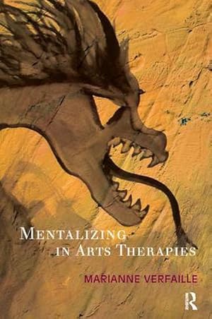 Bild des Verkufers fr Mentalizing in Arts Therapies zum Verkauf von AHA-BUCH GmbH