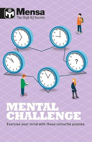 Seller image for Mensa - Mental Challenge : Exercise your mind with these colourful puzzles for sale by Smartbuy