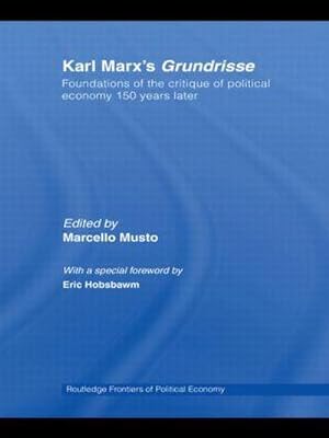 Immagine del venditore per Karl Marx's Grundrisse : Foundations of the critique of political economy 150 years later venduto da AHA-BUCH GmbH