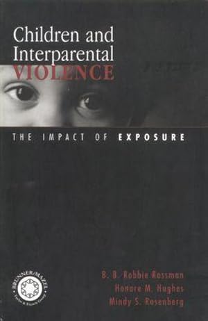 Bild des Verkufers fr Children and Interparental Violence : The Impact of Exposure zum Verkauf von AHA-BUCH GmbH